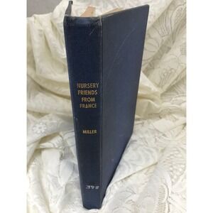 Vintage‎ Childrens Book Nursery Friends from France Miller/Petersham 1925 HB